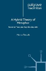 A Hybrid Theory of Metaphor