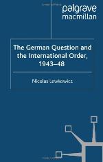 The German Question and the International Order, 1943-48