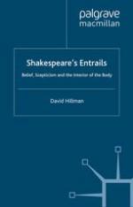 Shakespeare's entrails : belief, scepticism and the interior of the body