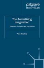 The animalizing imagination : totemism, textuality, and ecocriticism
