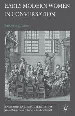 Early Modern Women in Conversation