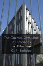 The counter-revolution in diplomacy and other essays