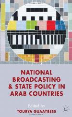 National Broadcasting and State Policy in Arab Countries