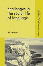 Challenges in the Social Life of Language