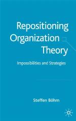 Repositioning Organization Theory