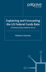 Explaining and forecasting the US federal funds rate : a monetary policy model for the US