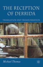 The reception of Derrida : translation and transformation