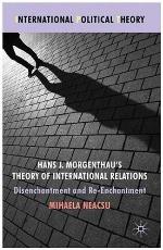Hans J. Morgenthau's Theory of International Relations