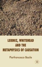 Leibniz, Whitehead and the Metaphysics of Causation