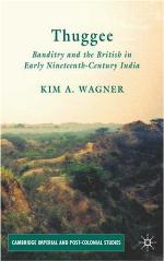 Thuggee : banditry and the British in early nineteenth-century India