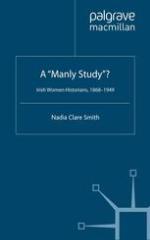 A "manly study"? : Irish women historians, 1868-1949