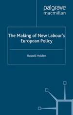 The making of New Labour's European policy