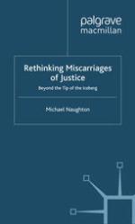 Rethinking miscarriages of justice : beyond the tip of the iceberg