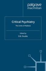 Critical psychiatry : the limits of madness