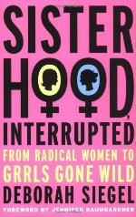 Sisterhood, Interrupted