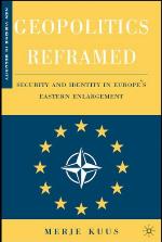 Geopolitics reframed : security and identity in Europe's eastern enlargement