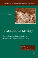 The constitutional politics of civilizational identity : the production and reproduction of 'civilizations' in international relations