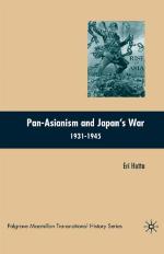 Pan-Asianism and Japan's war 1931-1945