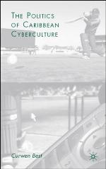 The Politics of Caribbean cyberculture