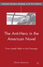 The anti-hero in the American novel : from Joseph Heller to Kurt Vonnegut