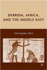 Derrida, Africa, and the Middle East