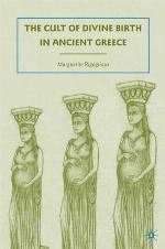 The Cult of Divine Birth in Ancient Greece