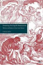 Dreaming the English Renaissance : politics and desire in court and culture