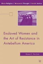 Enslaved Women and the Art of Resistance in Antebellum America