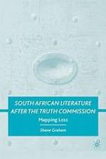South African Literature After the Truth Commission