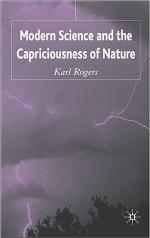 Modern Science and the Capriciousness of Nature