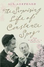 The Surprising Life of Constance Spry