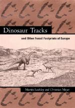 Dinosaur Tracks and Other Fossil Footprints of Europe