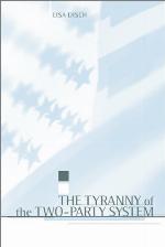 The Tyranny of the Two-Party System
