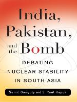 India, Pakistan, and the Bomb