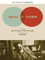 Soul and Form (Themes in Philosophy, Social Criticism &amp; the Arts)