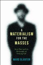 A Materialism for the Masses