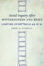 Social Inquiry After Wittgenstein and Kuhn