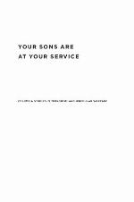 Your Sons Are at Your Service