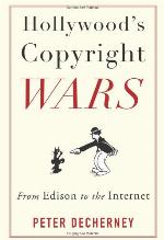 Hollywood's Copyright Wars