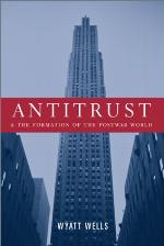 Antitrust and the Formation of the Postwar World