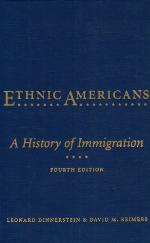 Ethnic Americans : a history of immigration