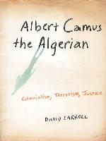 Albert Camus the Algerian