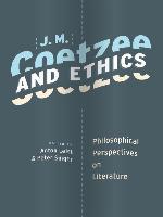 J.M. Coetzee and Ethics