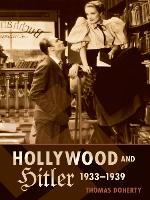 Hollywood and Hitler, 1933-1939