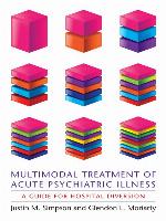Multimodal Treatment of Acute Psychiatric Illness