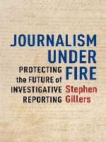 Journalism Under Fire