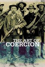 The Art of Coercion