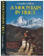 Mountain in Tibet: The Search for Mount Kailas and the Sources of the Great River of Asia