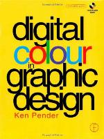 Digital Colour in Graphic Design [With Allows Viewing of Color Effects on Screen]