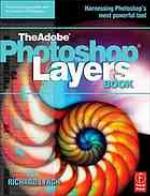 THE ADOBE PHOTOSHOP LAYERS BOOK